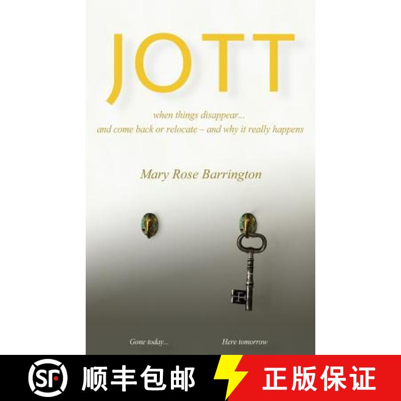 【3-4周达】Jott: when things disappear... and come back or relocate - and why it really happens [9781938398940]