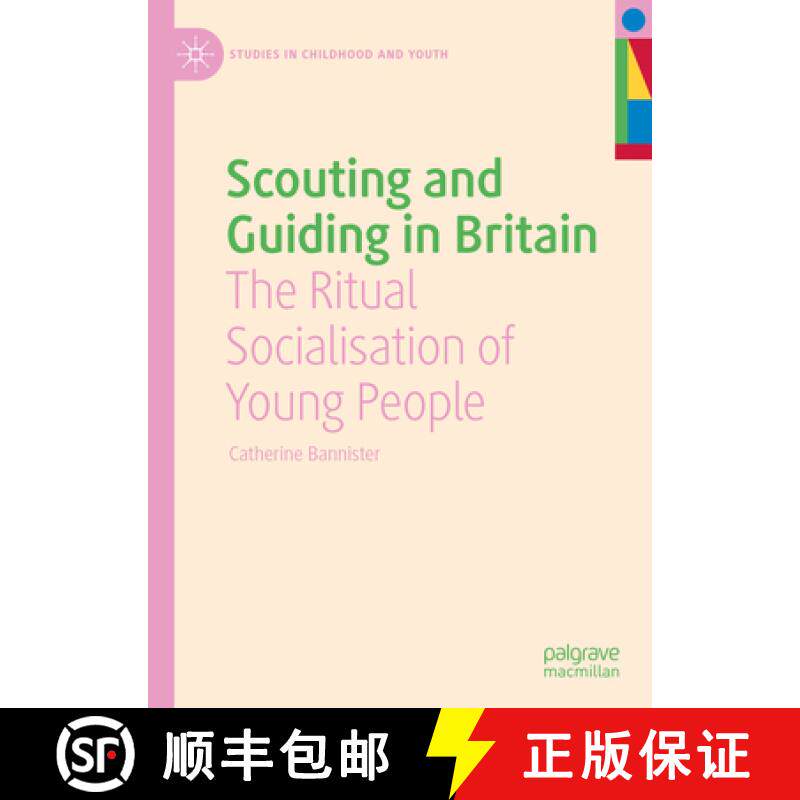 【3-4周达】Scouting and Guiding in Britain : The Ritual Socialisation of Young People [9783031103582]