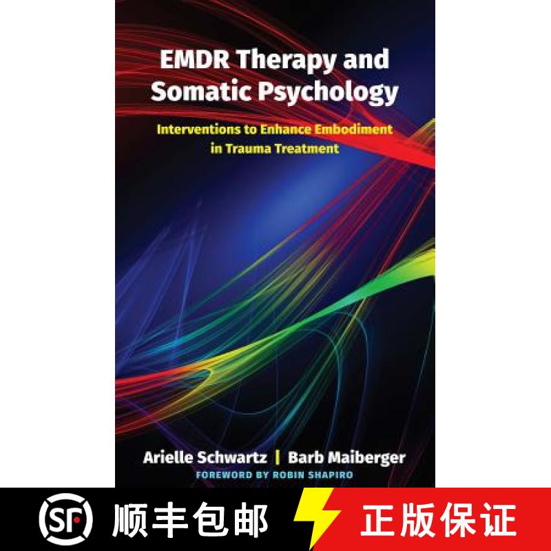 【2-3周达】EMDR Therapy and Somatic Psychology: Interventions to Enhance Embodiment in Trauma Treatment [9780393713107]