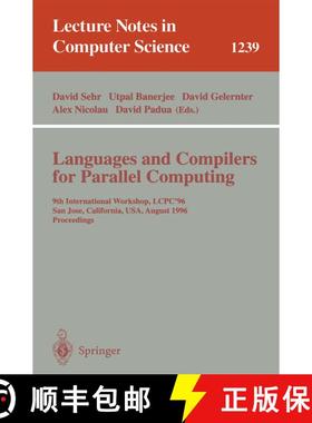 【3-4周达】Languages and Compilers for Parallel Computing: 9th International Workshop, Lcpc'96, San J... [9783540630913]