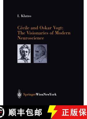 【3-4周达】Cécile and Oskar Vogt: The Visionaries of Modern Neuroscience [9783211837986]