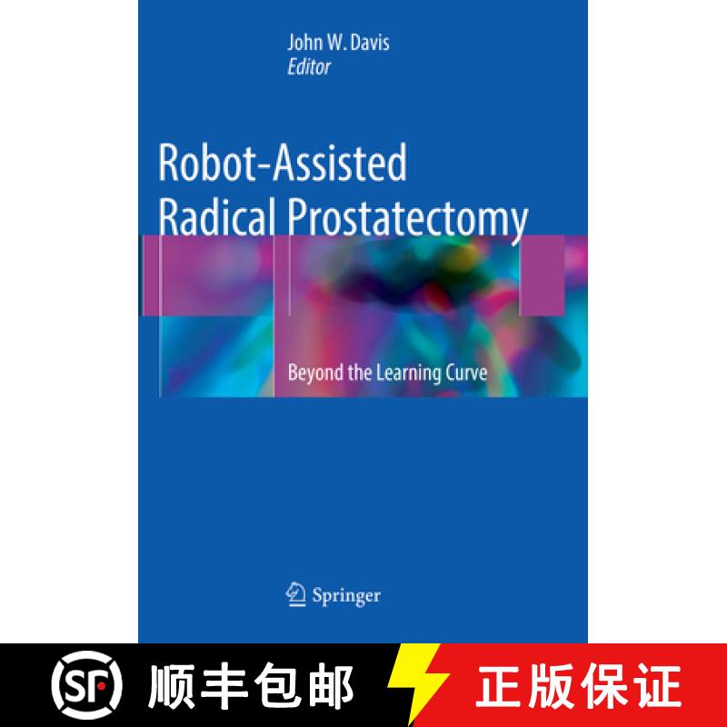 【3-4周达】Robot-Assisted Radical Prostatectomy: Beyond the Learning Curve [9783319813356]