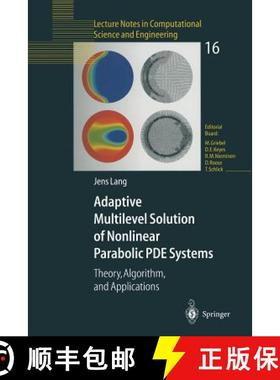 【3-4周达】Adaptive Multilevel Solution of Nonlinear Parabolic PDE Systems : Theory, Algorithm, and A... [9783642087479]