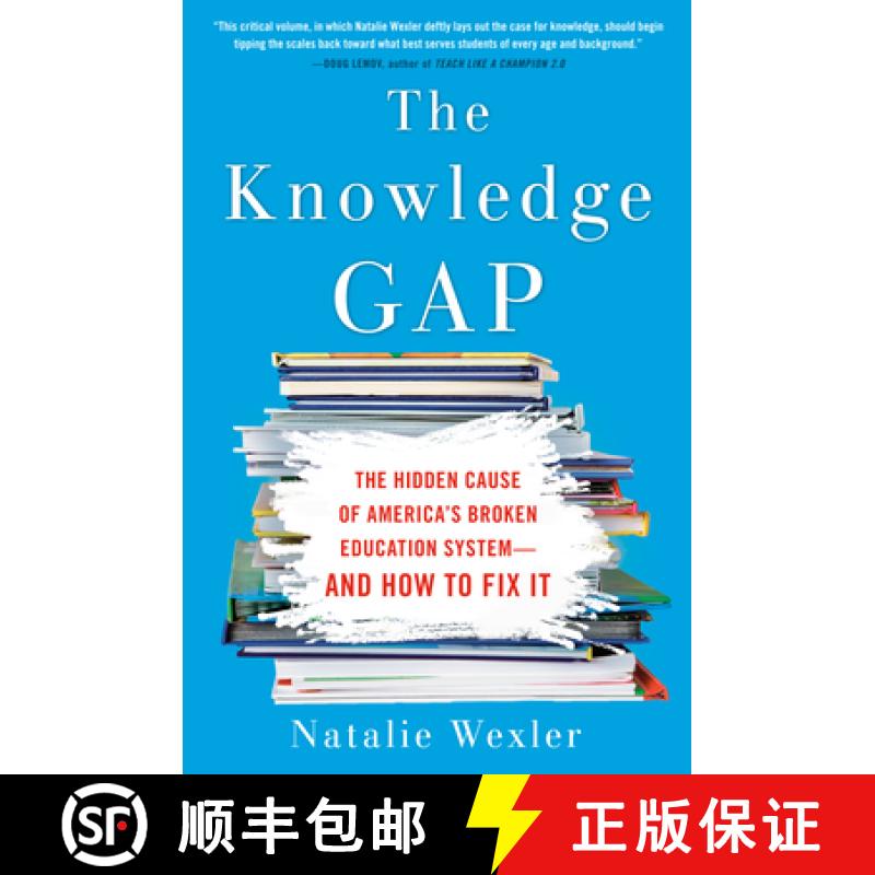 【3-4周达】The Knowledge Gap: The Hidden Cause of America's Broken Education System--And How to Fix It [9780735213562]