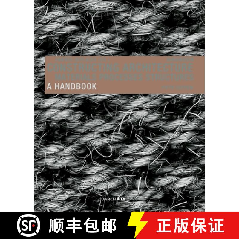 【3-4周达】Constructing Architecture : Materials, Processes, Structures. A Handbook [9783035626667]
