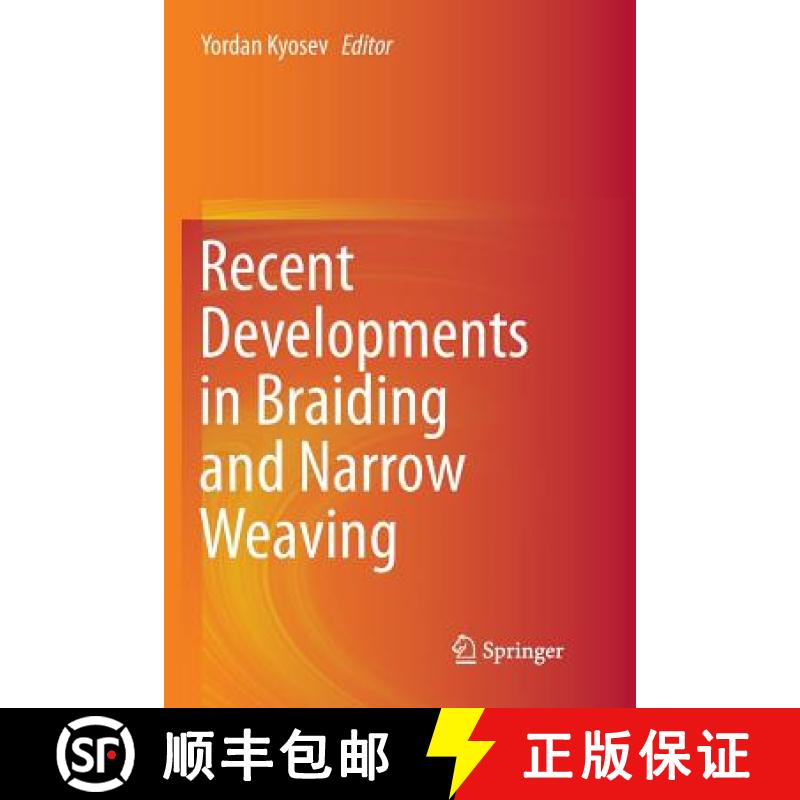 【3-4周达】Recent Developments in Braiding and Narrow Weaving [9783319806891]