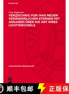 【3-4周达】精装 Verzeichnis Von 1440 Neuen Veränderlichen Sternen Mit Angaben Über Die Art Ihres Li... [9783112737484]