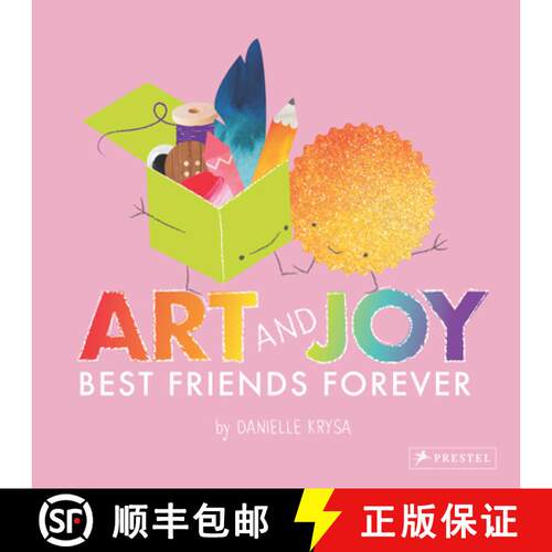 精装 Art and Joy: Best Friends Forever [9783791375373]