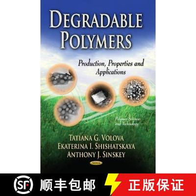 【3-4周达】Degradable Polymers: Production, Properties and Applications [9781622578320]