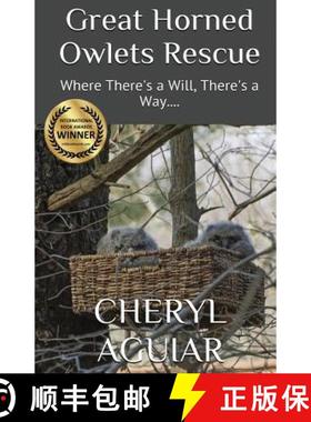 【3-4周达】Great Horned Owlets Rescue: Where There's a Will, There's a Way.... [9780998360539]
