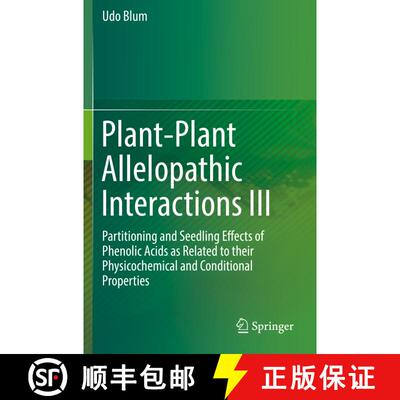 【3-4周达】Plant-Plant Allelopathic Interactions III: Partitioning and Seedling Effects of Phenolic A... [9783030221003]