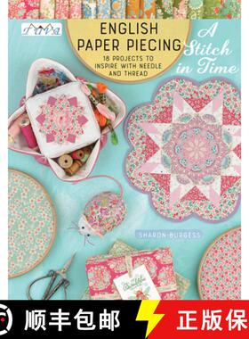【3-4周达】English Paper Piecing A Stitch in Time: 18 Projects to Inspire with Needle and Thread [9786059192460]