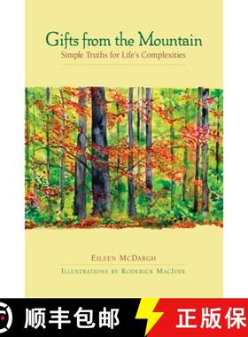 【3-4周达】Gifts from the Mountain.: Simple Truths for Life's Complexities [9781576754696]