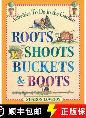 【3-4周达】Roots, Shoots, Buckets & Boots: Gardening Together with Children [9780761110569]