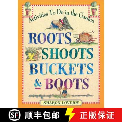 【3-4周达】Roots, Shoots, Buckets & Boots: Gardening Together with Children [9780761110569]