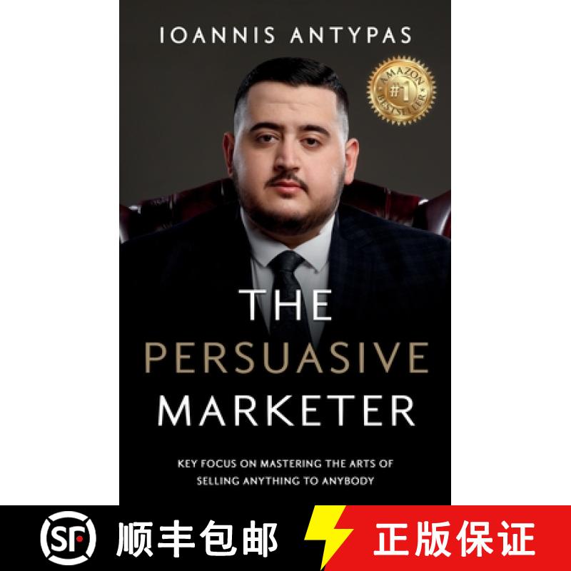 【3-4周达】The Persuasive Marketer: Key Focus on Mastering the Arts of Selling Anything to Anybody [9781951028961]