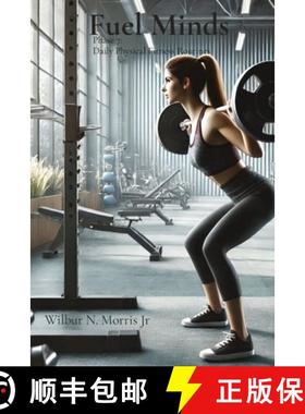 【3-4周达】Fuel Minds: Phase 7:  Daily Physical Fitness Routines [9798330225330]