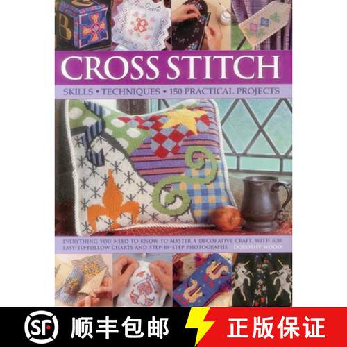 【3-4周达】精装 Cross Stitch: Everything You Need to Know to Master a Decorative Craft, with 600 Easy... [9781843095668]
