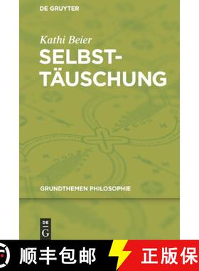 【3-4周达】Selbsttäuschung [9783110229318]