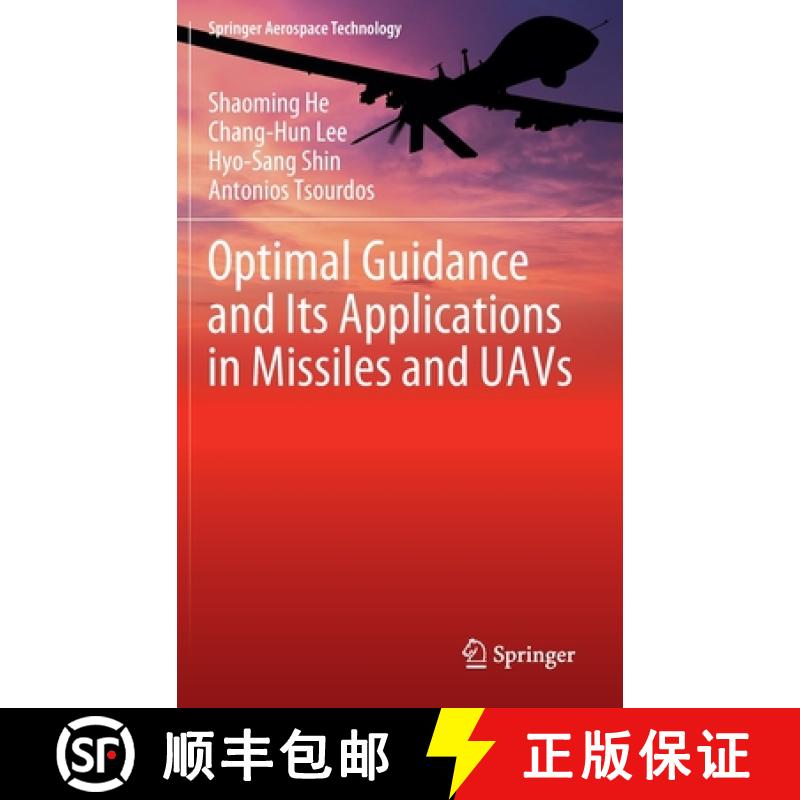 【3-4周达】Optimal Guidance and Its Applications in Missiles and Uavs [9783030473471]