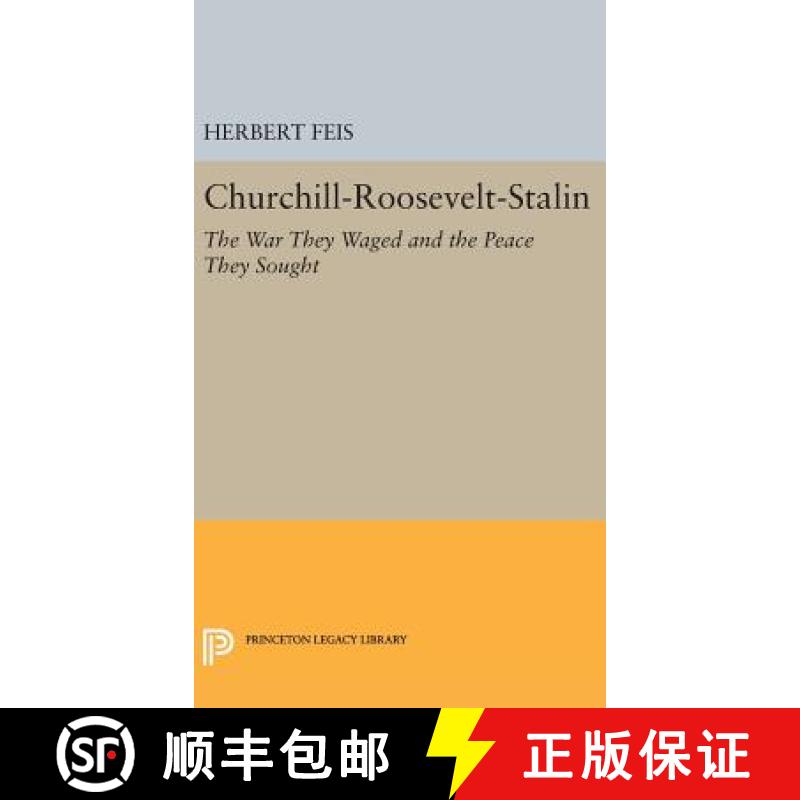 【3-4周达】Churchill-Roosevelt-Stalin: The War They Waged and the Peace They Sought [9780691650685]