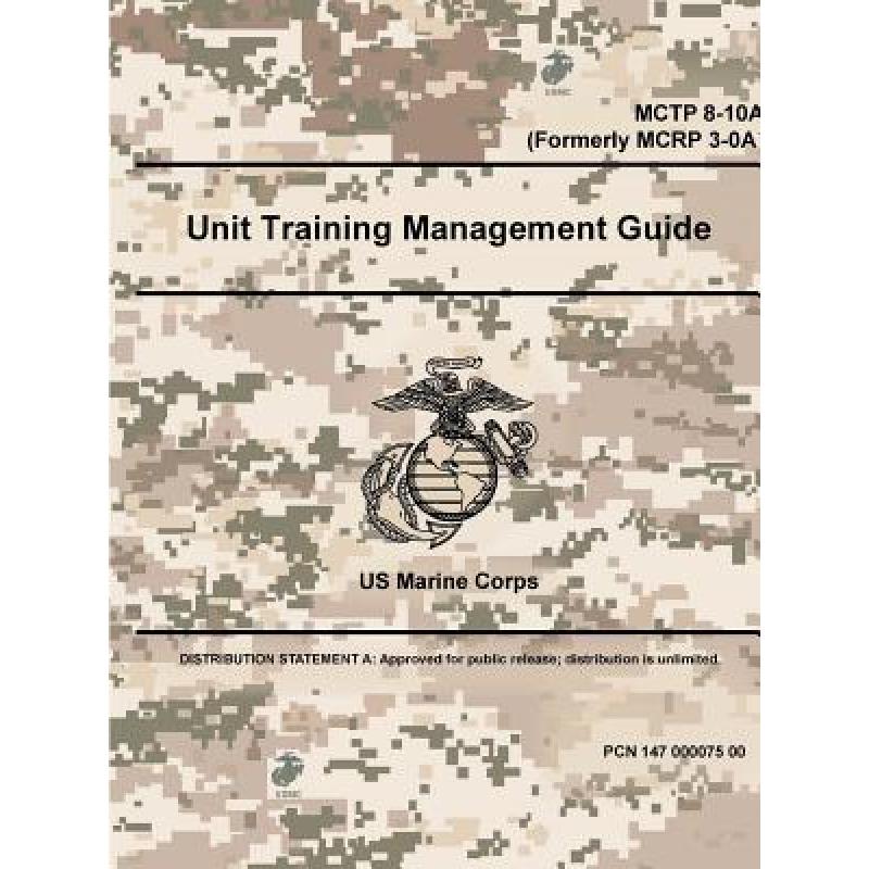 【4周达】Unit Training Management Guide- MCTP 8-10A(Formerly MCRP 3-0A)[9780359097630]-封面