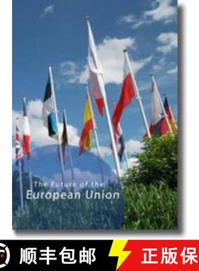 【3-4周达】The Future of the European Union: Different Aspects of the Eu as Discussed During the Sib ... [9789088900112]