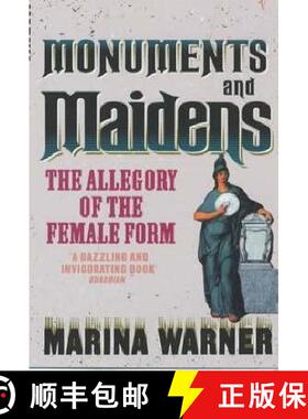 【3-4周达】Monuments And Maidens : The Allegory of the Female Form [9780099588818]
