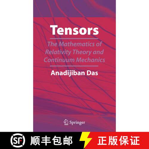 【3-4周达】精装 Tensors: The Mathematics of Relativity Theory and Continuum Mechanics [9780387694689]
