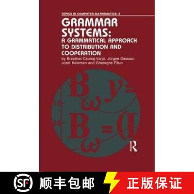 【3-4周达】Grammar System: Grammatic App/D: A Grammatical Approach to Distribution and Cooperation [9782881249570]