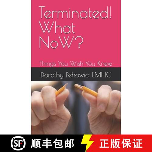 【3-4周达】Terminated! What NoW?: Things You Wish You Knew. [9798999275202]