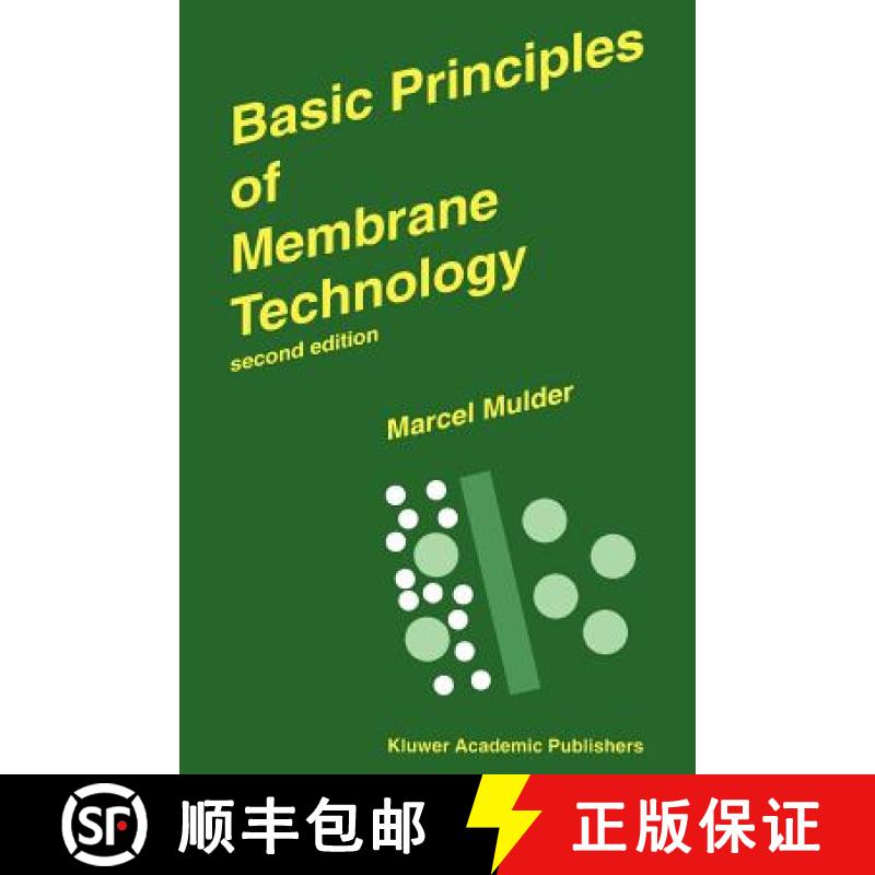 【4周达】Basic Principles of Membrane Technology [9780792342489]