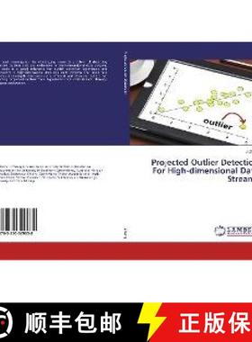 预订 Projected Outlier Detection For High-dimensional Data Streams [9783330329638]