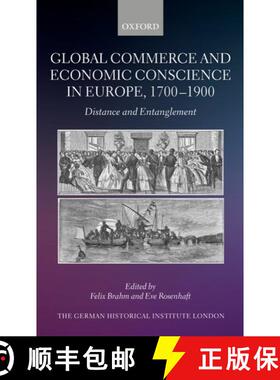【3-4周达】Global Commerce and Economic Conscience in Europe 1700 to 1900: Distance and Entanglement [9780192867858]