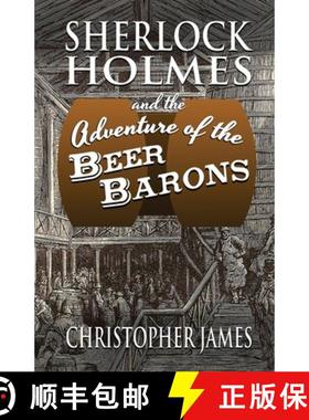 【3-4周达】Sherlock Holmes and The Adventure of The Beer Barons [9781787055582]