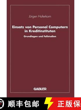 【3-4周达】Einsatz von Personal Computern in Kreditinstituten : Grundlagen und Fallstudien [9783409141284]