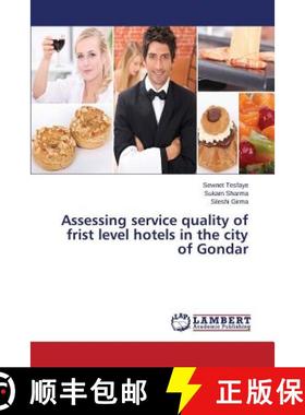 预订 Assessing service quality of frist level hotels in the city of Gondar [9783659759123]