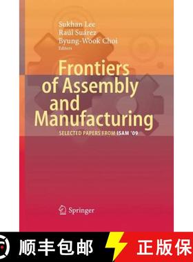 【3-4周达】Frontiers of Assembly and Manufacturing: Selected Papers from ISAM 2009 [9783662519929]