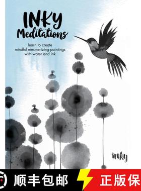 【3-4周达】Inky Meditations: Learn to Create Mindful Mesmerizing Paintings with Water and Ink [9780760388754]