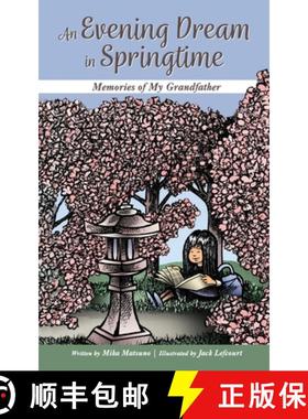 【3-4周达】An Evening Dream in Springtime: Memories of My Grandfather [9781951565633]