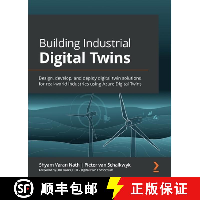 预订 Building Industrial Digital Twins: Design, develop, and deploy digital twin solutions for real-w... [9781839219078]