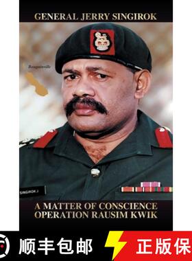 【3-4周达】A Matter of Conscience: Operation Rausim Kwik [9781543768824]