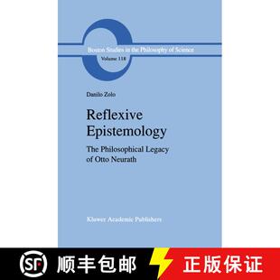【3-4周达】Reflexive Epistemology : The Philosophical Legacy of Otto Neurath [9789401075886]