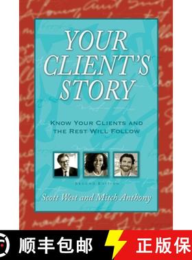 预订 Your Client's Story: Know Your Clients and the Rest Will Follow [9780972752367]