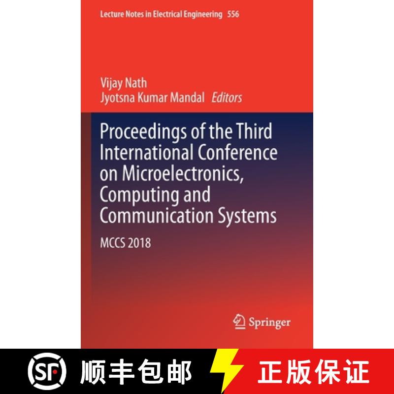 【3-4周达】Proceedings of the Third International Conference on Microelectronics, Computing and Commu... [9789811370939]