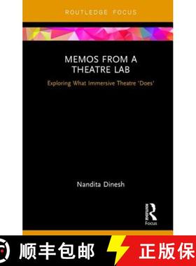 【3-4周达】Memos from a Theatre Lab: Exploring what immersive theatre 'does' [9781138219182]