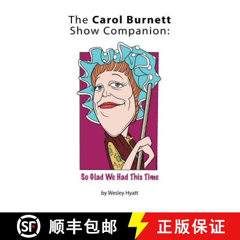【2-3周达】The Carol Burnett Show Companion: So Glad We Had This Time (hardback) [9781593931803]