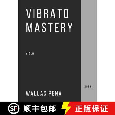 【3-4周达】Vibrato Mastery: Viola (Bratsche, Alto) Edition - Book I [9786500209624]