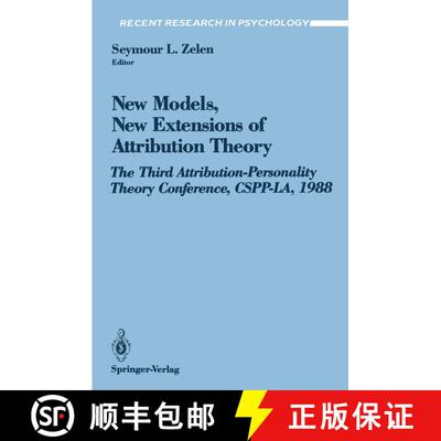 【3-4周达】New Models, New Extensions of Attribution Theory : The Third Attribution-Personality Theor... [9780387974927]
