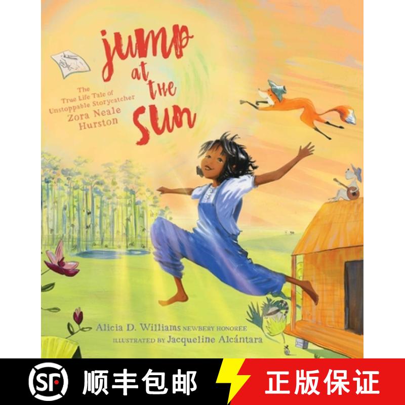 【3-4周达】Jump at the Sun: The True Life Tale of Unstoppable Storycatcher Zora Neale Hurston [9781534419131]